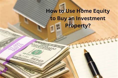 How To Use Home Equity To Buy An Investment Property Makanwalay