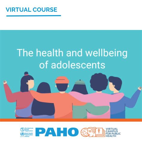 The Health And Wellbeing Of Adolescents 2023 Virtual Campus For Public Health Vcphpaho