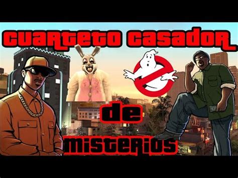 EL CUARTETO CASADOR DE MISTERIOS GTA SA MISTERIX MOD Conejo