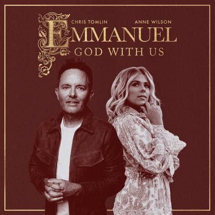 Chris Tomlin Emmanuel God With Us Feat Anne Wilson