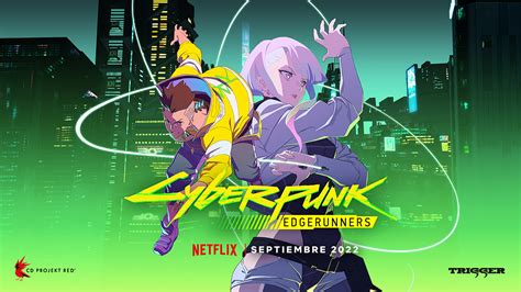 Cyberpunk Edgerunners De Netflix Muestra Primer Avance Gamers Unite