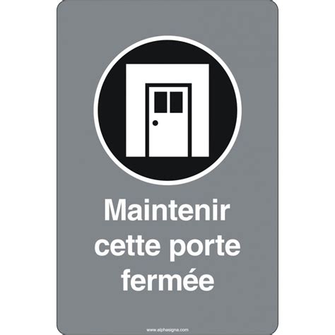 Affiche De S Curit Aux Normes Csa Maintenir Cette Porte Ferm E