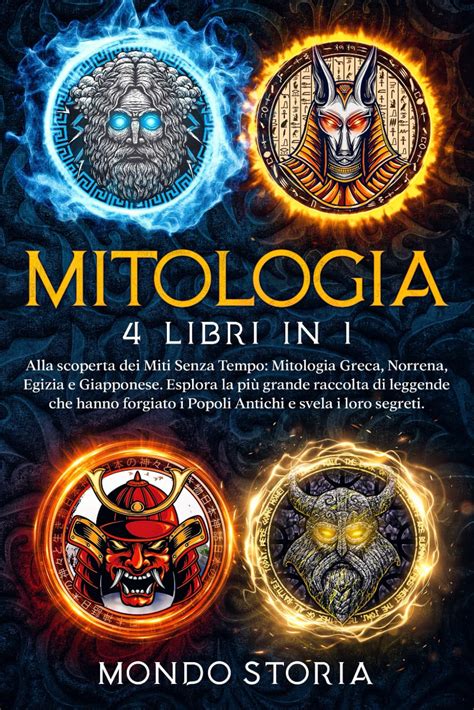 MITOLOGIA: Alla scoperta dei Miti Senza Tempo: Mitologia Greca, Norrena ...