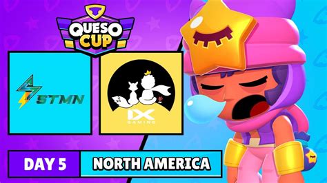 STMN vs IX GAMING DÍA 5 NA QUESOCUP III STARR FORCE EDITION Brawl