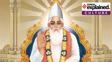 Explained Who Was Sant Kabir The Extraordinary Poet Saint Of The