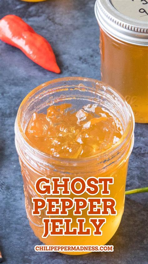 Ghost Pepper Jelly Recipe In 2024 Ghost Pepper Jelly Recipe Pepper Jelly Recipes Pepper Jelly