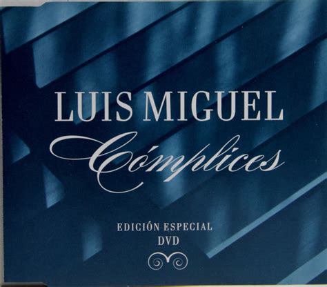 Luis Miguel Cómplices 2009 Dvd Discogs