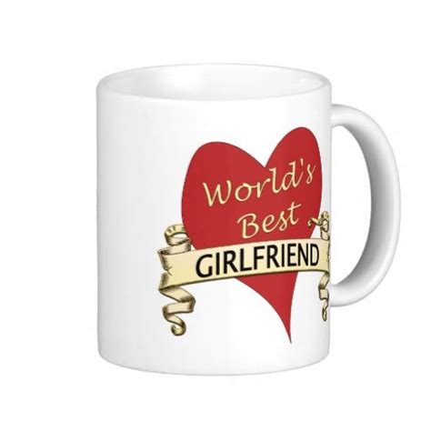 Worlds Best Girlfriend Coffee Mug White Coffee Mugs