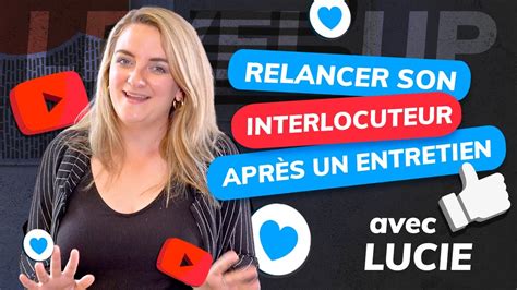 LEVEL UP Comment relancer un recruteur après un entretien YouTube