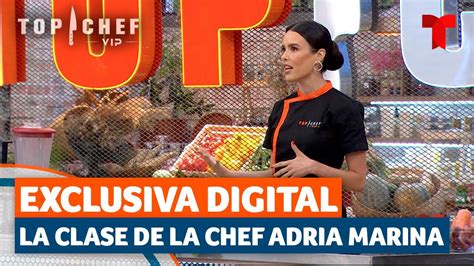 La Clase Completa De La Chef Adria Marina Top Chef VIP 2 Telemundo