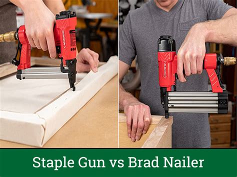 Staple Gun Vs Brad Nailer Choosing The Right Tool For Your Project