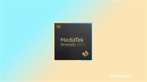 Mediatek Announces Dimensity 9200 5g Chipset Techfoogle