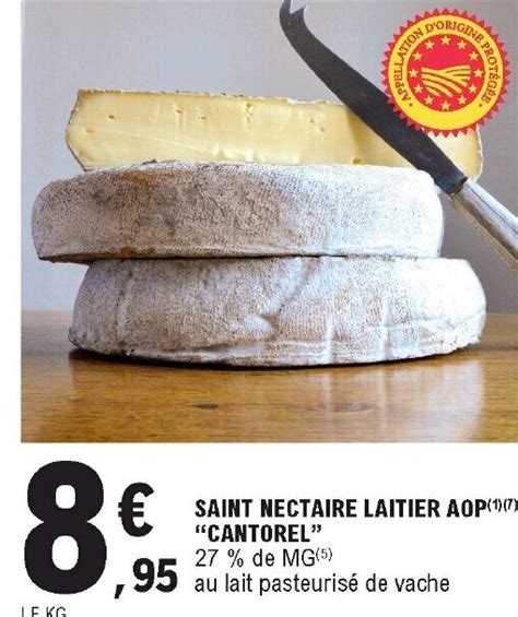 Promo Saint Nectaire Laitier Aop Chez E Leclerc