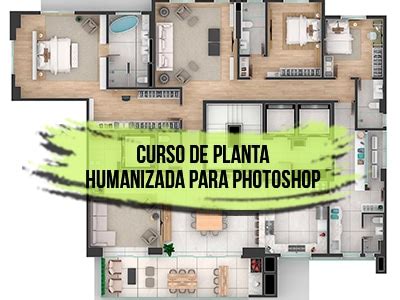 Curso de Planta Humanizada para Photoshop 41 aulas incríveis