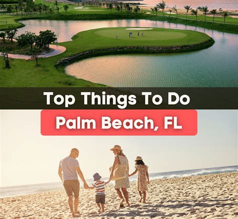 7 Best Things To Do In Palm Beach Fl