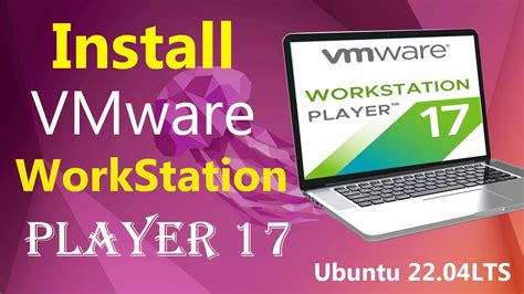 Install Vmware Workstation Player On Ubuntu Lts Vmware