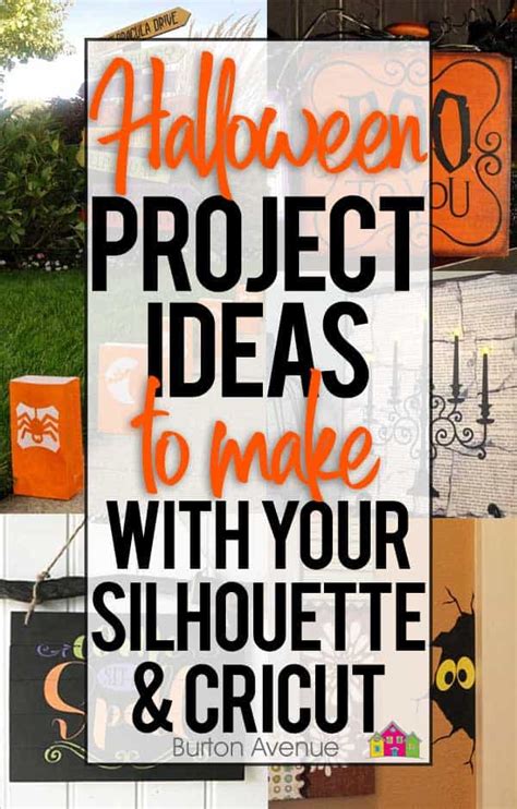 Halloween Ideas & Craft Projects for Silhouette and Cricut - Burton Avenue