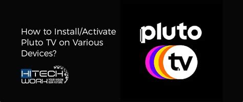 How To Install Activate Pluto Tv On Various Devices