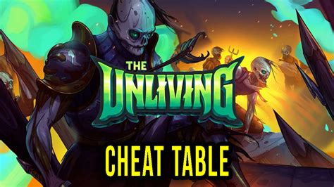 The Unliving Cheat Table For Cheat Engine Games Manuals