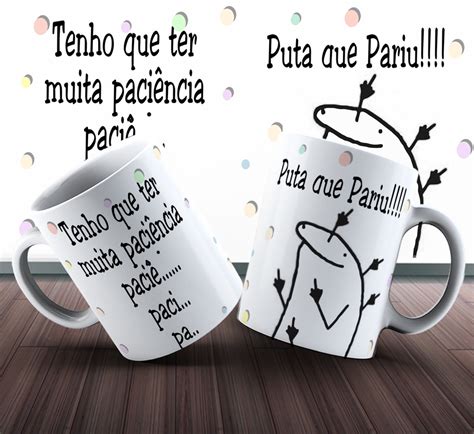 Caneca Personalizada Flork Tenho Que Ter Muita Paci Ncia Elo