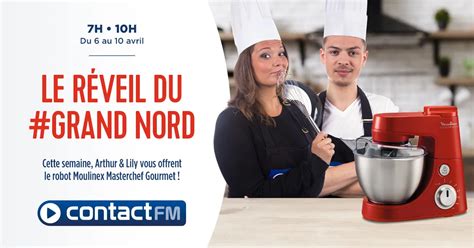 L actualité régionale Radio Contact GAGNEZ VOTRE ROBOT MASTERCHEF