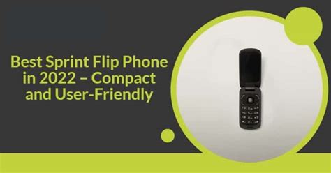 Best Sprint Flip Phone in 2022 – Compact and User-Friendly