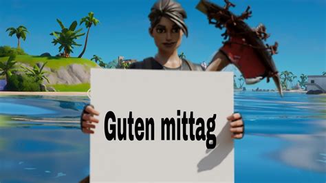 Guten Mittag Stream Deutsch Live Fortnite Germany YouTube