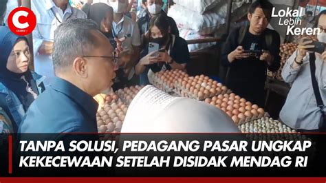 Tanpa Solusi Pedagang Pasar Ungkap Kekecewaan Setelah Disidak Mendag