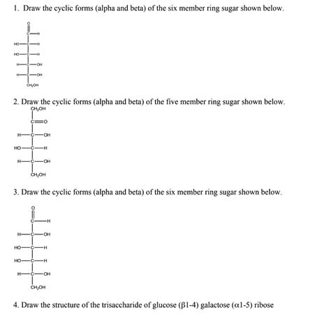 SOLVED Draw The Cyclic Forms Alpha And Beta Of The Six Member Ring