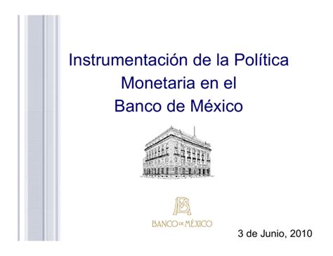 Instrumentaci N De La Pol Tica Monetaria En El Banco De M Xico