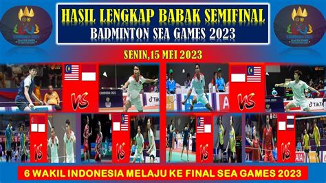 Hasil Lengkap Semifinal Badminton SEA Games 2023 Hari Ini 6 Wakil