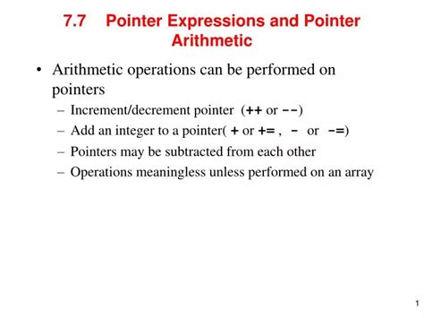 PPT - 7.7 Pointer Expressions and Pointer Arithmetic PowerPoint ...