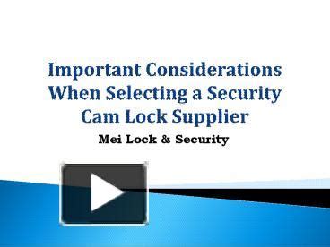 Ppt Important Considerations When Selecting A Security Cam Lock