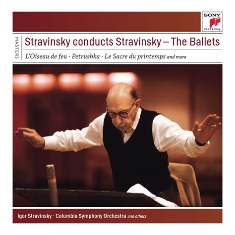 Stravinsky Conducts Stravinsky The Ballets álbum de Igor