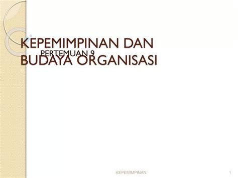 Ppt Kepemimpinan Dan Budaya Organisasi Powerpoint Presentation Free