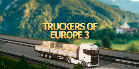 Truckers Of Europe 3 Download And Play For Free Here