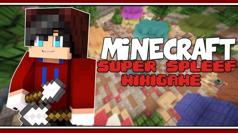 MINECRAFT MINIGAME Super Spleef YouTube