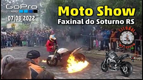 Moto Show Faxinal Do Soturno Rs Youtube