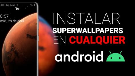 Como Instalar Los Super Wallpapers De Miui En Cualquier Android