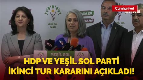 CANLI HDP ve Yeşil Sol Parti ikinci tur kararını açıkladı YouTube