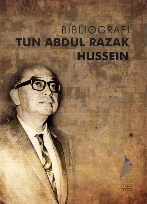 Bibliografi Tun Abdul Razak Hussein Perdana Leadership Foundation