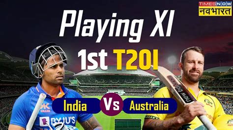 India Vs Australia St T Playing Ind Vs Aus Today Match Prediction