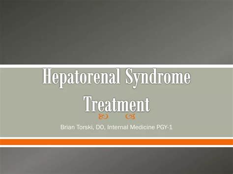 Ppt Hepatorenal Syndrome Treatment Powerpoint Presentation Free