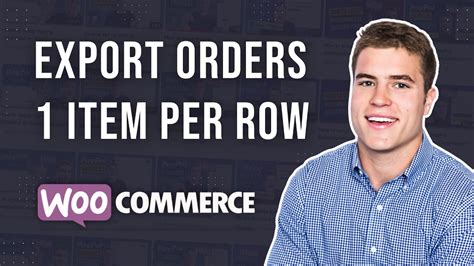 How To Export WooCommerce Orders 1 Line Item Per Row YouTube