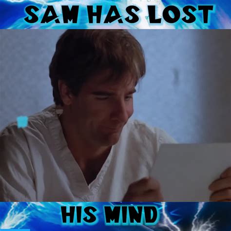 Sam Thinks Hes A Person From A Past Leap Quantum Leap Sam Is Hos