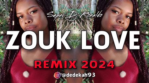 Zouk Love Remix Super Dj Ronaldo Youtube