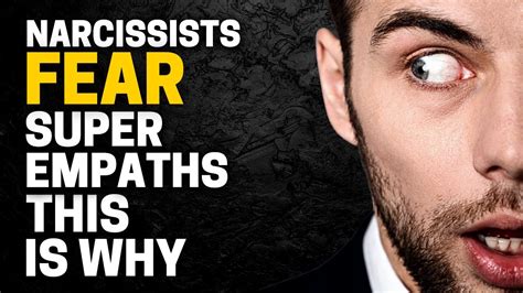 7 Reasons Why Narcissists Fear Super Empaths YouTube