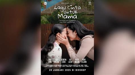 Soundtrack Film Lagu Cinta Untuk Mama Dibawakan Raissa Anggiani Dan