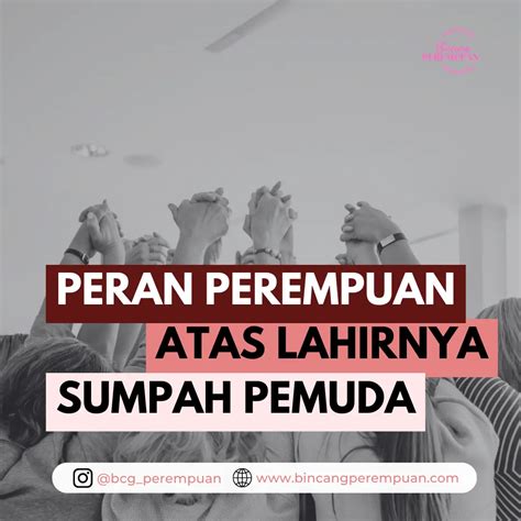 Peran Perempuan Atas Lahirnya Sumpah Pemuda Bincang Perempuan