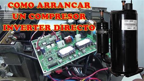 Como Arrancar Un Compresor Inverter Directo YouTube